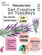 Lavender Boquet - TUESDAY- May 6th - 5:30-6:30